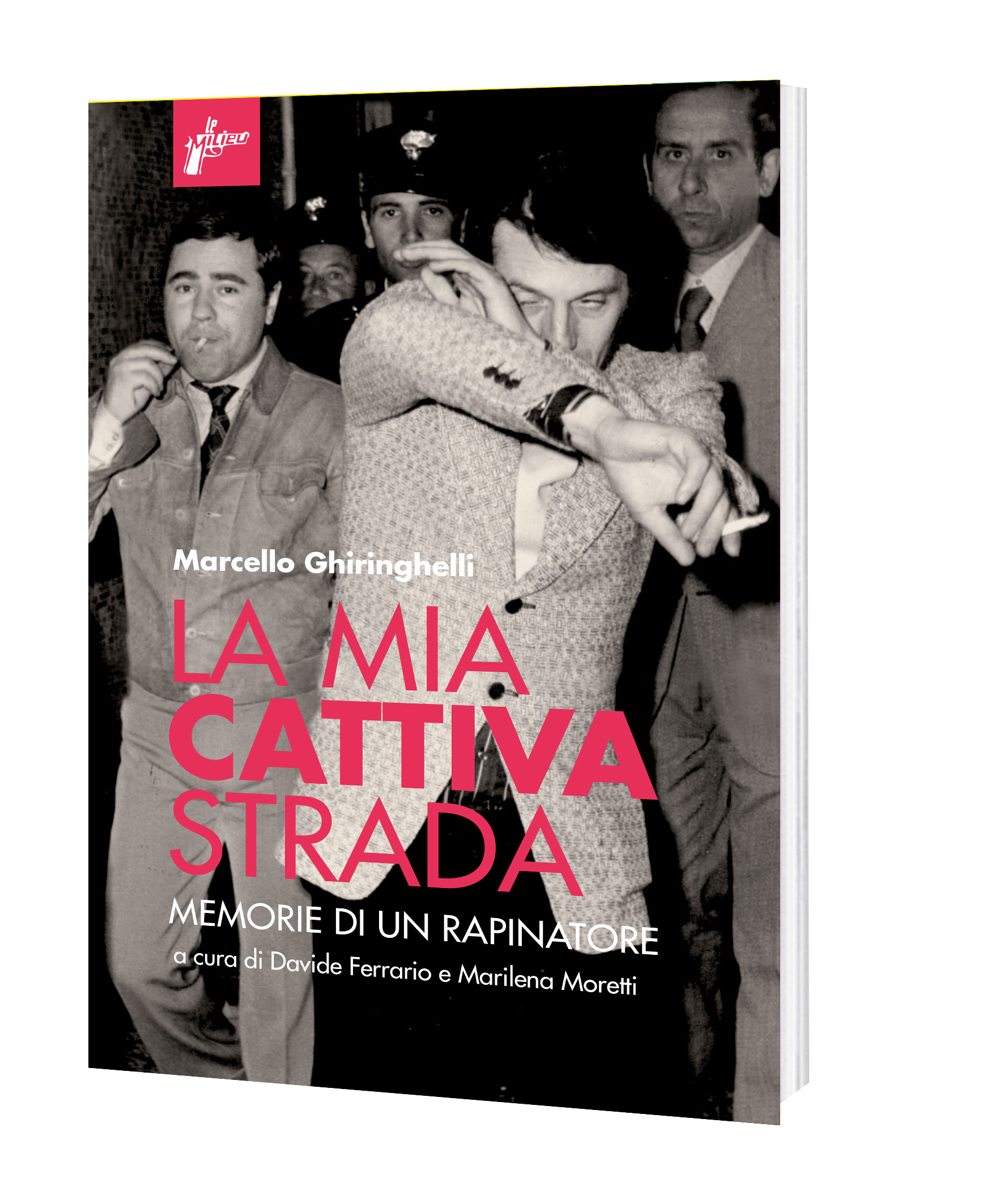 Milieu - La mia cattiva strada