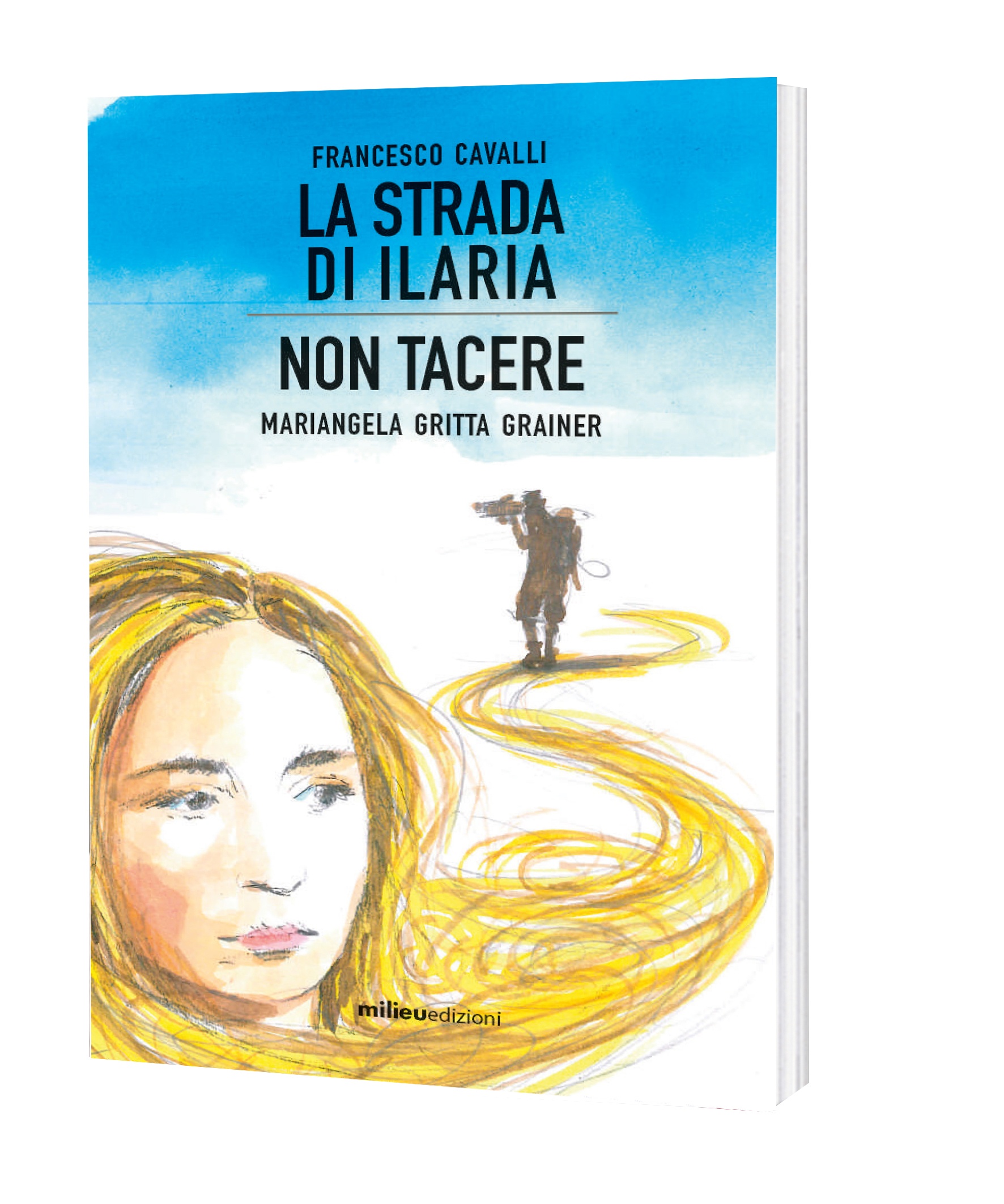 La strada di Ilaria - Non tacere